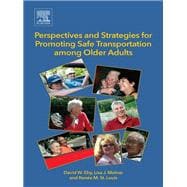 Perspectives and Strategies for Promoting Safe Transportation Among Older Adults