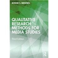 Qualitative Research Methods for Media Studies