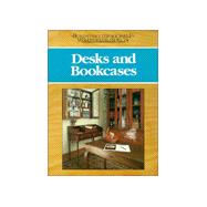 Desks and Bookcases