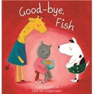 Good-bye, Fish,9781605371535