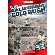 The California Gold Rush (Cornerstones of Freedom: Third Series)