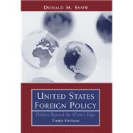 United States Foreign Policy Politics Beyond the Water's Edge