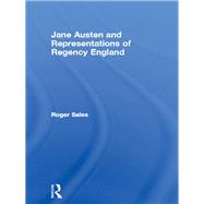 Jane Austen and Representations of Regency England