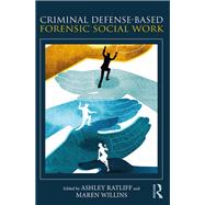 Criminal Defense Based Forensic Social Work