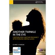 Another Twinkle in the Eye: Contemplating Another Pregnancy After Perinatal Mental Illness