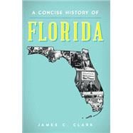 A Concise History of Florida