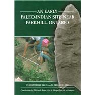Early Paleo-Indian Site Near Parkhill, Ontario