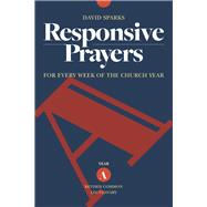 Responsive Prayers, Year a