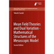 Mean Field Theories and Dual Variation - Mathematical Structures of the Mesoscopic Model