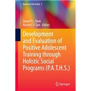 Development and Evaluation of Positive Adolescent Training Through Holistic Social Programs, P.a.t.h.s.