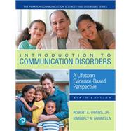 Introduction to Communication Disorders: A Lifespan Evidence-Based Perspective - Perpetual online access