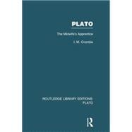 Plato: The Midwife's Apprentice (RLE: Plato)