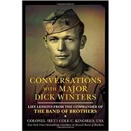 Conversations With Major Dick Winters