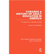 Towards a History of Adult Education in America
