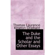 The Duke and the Scholar and Other Essays