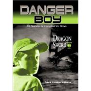 Dragon Sword Episode 2 : Danger Boy