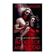 The Vampire Legacy #4: Blood Of My Blood