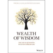 Wealth of Wisdom The Top 50 Questions Wealthy Families Ask