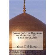 Fatima Sa, the Daughter of Muhammads