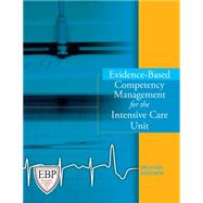 Evidence-Based Competency Management for the Intensive Care Unit