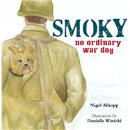 Smoky No Ordinary War Dog