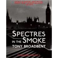 Spectres in the Smoke