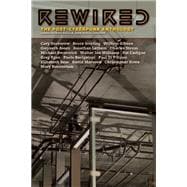 Rewired The Post-Cyberpunk Anthology