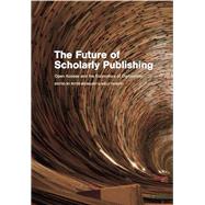 The Future of Scholarly Publishing