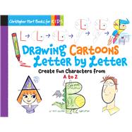 Drawing Cartoons Letter by Letter Create Fun Characters from A to Z