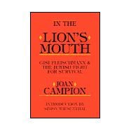 In the Lion's Mouth : Gisi Fleischmann and the Jewish Fight for Survival