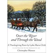Over the River and Through the Wood : A Thanksgiving Poem