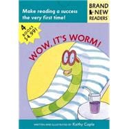 Wow, It's Worm! Brand New Readers