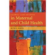Global Case Studies in Maternal and Child Health
