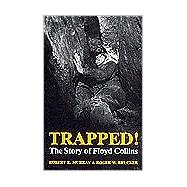 Trapped!  the Story of Floyd Collins