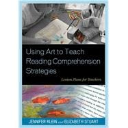 Using Art to Teach Reading Comprehension Strategies Lesson Plans for Teachers