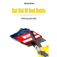 Get Rid of Bad Debts