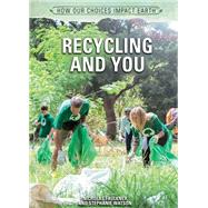 Recycling and You