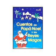 Cuentos De Papa Noel Y Los Reyes Magos / Stories of Santa Claus and the Three Kings