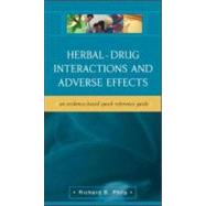 Herbal-Drug Interactions and Adverse Effects: An Evidence-Based Quick Reference Guide