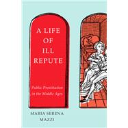 A Life of Ill Repute