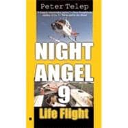 Night Angel Nine 3: Life Flight