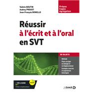 Réussir à l écrit et à l oral en SVT