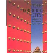 The Forbidden City: Collection of Photographs by Hu Chui