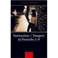 Instruction and Imagery in Proverbs 1-9