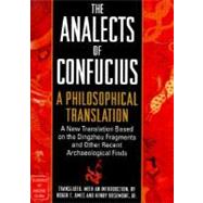 Analects of Confucius : A Philosophical Translation