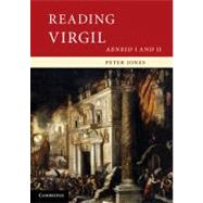 Reading Virgil: Aeneid I and II