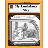 A Guide for Using My Louisiana Sky in the Classrom