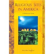 Religious Sites in America : A Reference Guide