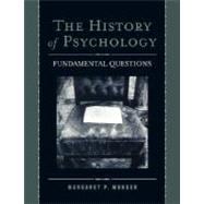 The History of Psychology Fundamental Questions