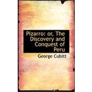 Pizarro : Or, the Discovery and Conquest of Peru